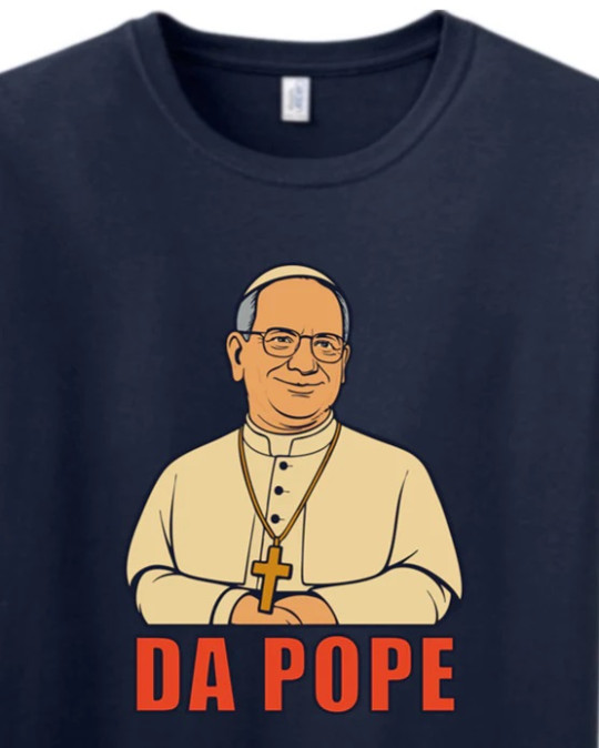DA POPE - Pope Leo XIV T-Shirt